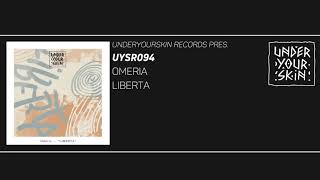 Omeria  Liberta UYSR094 underyourskin omeria downtempo organichouse [upl. by Nnylkoorb482]