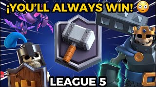 Best deck you’ll always win 🏆 league 5 [upl. by Horlacher]