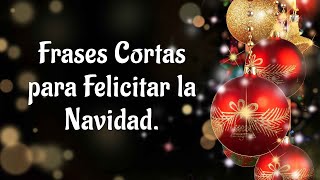 Frases Cortos para Felicitar la Navidad 2024🎄 Mensajes Cortos de Navidad [upl. by Eilram68]