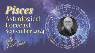 Pisces Horoscope – September 2024 [upl. by Myers]