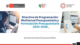 Directiva de Programación Multianual Presupuestaria y Formulación Presupuestaria 20242026 [upl. by Ayhtnic]