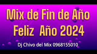 MEZCLADITO BAILABLES DE FIN DE AÑO DJ CHIVO DEL MIX [upl. by Tatia422]