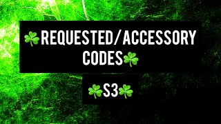 Requested and Accessory codes 2 Season 3 [upl. by Nylirej]