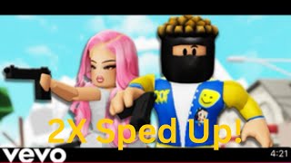 AyeYahZee  quotBrookhaven RPquot ROBLOX MUSIC VIDEO 2X Sped Up [upl. by Kwabena]