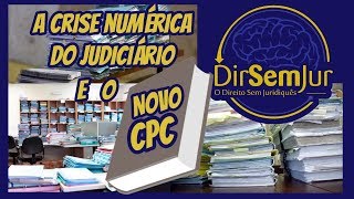 A crise numérica do Poder Judiciário e os precedentes no novo CPC [upl. by Glynn492]