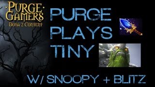 Dota 2 Purge plays Carry Tiny w Snoopy  Blitz [upl. by Treva168]