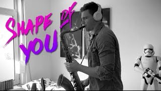 Ed Sheeran  Shape Of You Saxophone Cover [upl. by Nissy]