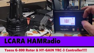 LCARA HAM Radio Yaesu G800 Rotor amp HyGain YRC3 Controller [upl. by Berneta]