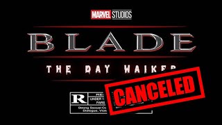 BREAKING MARVEL STUDIOS CANCELS BLADE 2025 RELEASE Delayed Indefinitely Full Report [upl. by Aivle]