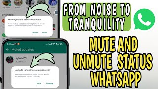 How to Mute and Unmute Someone Status in WhatsApp [upl. by Caleb]