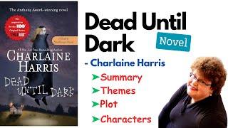 Dead Until Dark by Charlaine Harris Summary Analysis Plot Themes Characters Audiobook [upl. by Enimsaj]