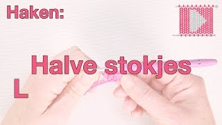 Halve Stokjes Linkshandig  Leren Haken en Breien [upl. by Kcirreg]