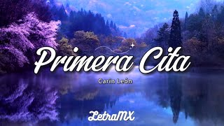 Primera Cita  Carin León LetraLyrics [upl. by Feodore]