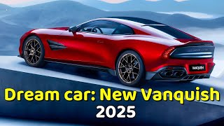 All About The New Aston Martin Vanquish 2025 [upl. by Fae]