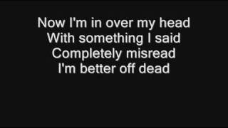 Sum 41  Over My Head Better Off Dead with lyrics [upl. by Bambi610]