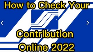 How to Check your SSS Contribution Online 2022 [upl. by Hook519]