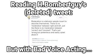 HBomberguys “Moderation” tweet but I read it with several different voicesbadly [upl. by Kutzenco]