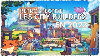 Les City Builders de lannée  Rétrospective 2023 [upl. by Eedoj176]