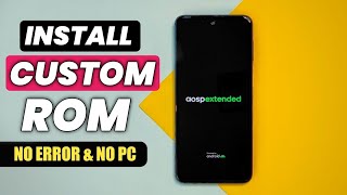 How To Install Custom ROM On Android  How To Install Custom Rom In 2024  Installing Custom ROM [upl. by Ayela760]