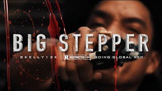 Skelly 12k  Big Stepper Official Audio Explicit [upl. by Edya]