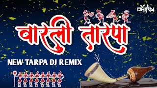 NEW TARPA DJ REMIX  WARLI TARPA  🥰 Original  DJ DHIRAJ MH [upl. by Solly]