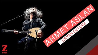 Ahmet Aslan  Üryan Geldim I Eşkıya Dünyaya Hükümdar Olmaz © 2018 Z Müzik [upl. by Ingrid]