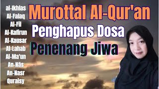 Murottal AlQuran Penghapus dosa penenang jiwa dan pikiran Luthfia02 Luthfia02 murottal [upl. by Evangelina191]