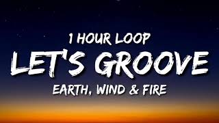 Earth Wind amp Fire  Lets Groove 1 Hour Loop TikTok Remix quotlets groove tonight tiktokquot [upl. by Hadden161]