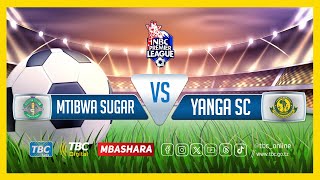 🔴TBCLIVE MTIBWA SUGAR FC 1 vs 3 YANGA SC  UWANJA WA MANUNGU MOROGORO [upl. by Ayalat452]