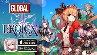 EROICA Gameplay  Global Launch AndroidiOS [upl. by Delaney634]