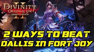 Divinity OS 2  Definitive Edition 2 Ways to beat Dallis amp Bishop in Fort Joy Honour Mode [upl. by Naujahs]