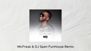 Spank MicFreak amp DJ Spen Fun House Remix  Tyshawn Colquitt [upl. by Iren]