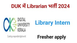 Librarian vacancy 2024  Digital University Kerala Librarian vacancy 2024 GovtJobs4u GovtJobs4u [upl. by Qidas]