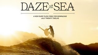 DAZE AT SEA  Free Billabong Surf Movie [upl. by Leunad808]