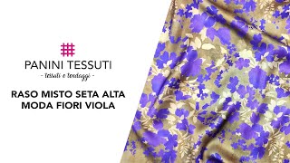 Raso Misto Seta Alta Moda Fiori Viola 💜 [upl. by Ettenrahc]