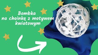 bajeryeliszydełkowanie Jak Zrobić Bombkę Na SzydełkuChristmas balls tutorial [upl. by Scotty194]