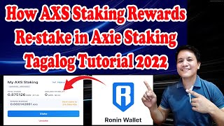 AXS staking Rewards ReStake Full video Tutorial Tagalog 2022 [upl. by Ahsil]