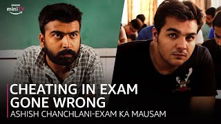 Cheating In Exam Gone Wrong ashishchanchlanivines  Exam Ka Mausam  Amazon miniTV [upl. by Christensen]