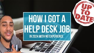 How To Get A Help Desk Job With No Experience In 2024 [upl. by Brink45]