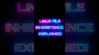 How does linux file inheritance work [upl. by Tate786]