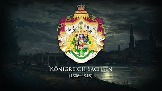 Kingdom of Saxony 1806–1918 quotGott segne Sachsenlandquot 1815 [upl. by Judye]