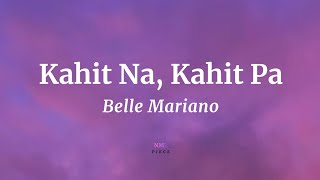 Kahit Na Kahit Pa  Belle Mariano Lyrics Hes Into Her Season 2 OST  NML Piece [upl. by Nosreve576]