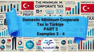 Domestic Minimum Corporate Tax in Türkiye Part 2  Examples 3 and 4 [upl. by Sorci]