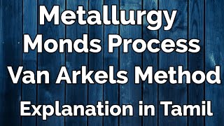 Metal22Vapour Phase RefiningMonds ProcessVan Arkels MethodRefining of NiTiZrExpln in Tamil [upl. by Lutim903]