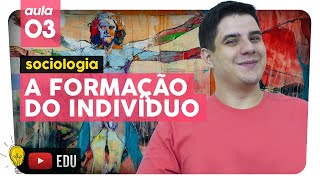 SOCIALIZAÃ‡ÃƒO  Como formamos nossa identidade individual  aula 3  Extensivo Enem 2019 [upl. by Ablem]