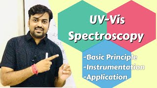 UVVis Spectroscopy  Basic Principle Instrumentation Application  Instrumental Method of Analysis [upl. by Irt]