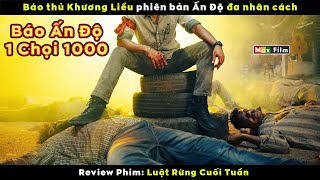 Báo thủ Ấn Độ 1 mình Cân 1000 khứa mafia  review phim Luật Rừng Cuối Tuần [upl. by Sarchet]