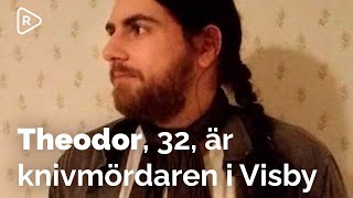 Theodor Engström 32 är knivmördaren i Visby [upl. by Saimerej]