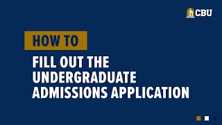 How To Fill Out the Undergraduate Admissions Application [upl. by Norford771]