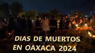 Días de muertos en Oaxaca 2024 [upl. by Slayton109]